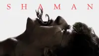 Backdrop to the movie "Shaman" #902020