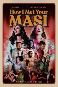 Poster to the movie "How I Met Your Masi" #1006209