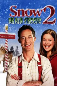 Poster to the movie "Snow 2: Brain Freeze" #1176455