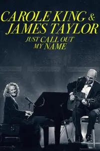 Poster to the movie "Carole King & James Taylor: Just Call Out My Name" #1157284