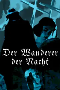 Poster to the movie "Der Wanderer der Nacht" #887966
