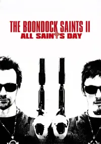 Poster to the movie "The Boondock Saints II: All Saints Day" #878980