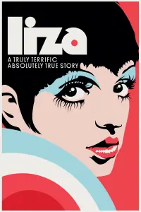 Poster to the movie "LIZA: A Truly Terrific Absolutely True Story" #987839