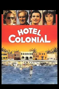 Poster to the movie "Hotel Colonial" #985501