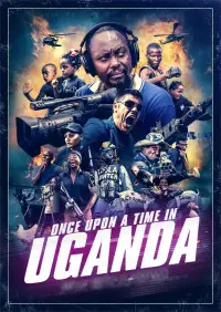 Poster to the movie "Once Upon a Time in Uganda" #1210147