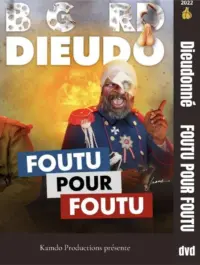 Poster to the movie "Dieudonné - Foutu pour Foutu" #830368