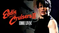 Backdrop to the movie "Eddie and the Cruisers II: Eddie Lives!" #1113223