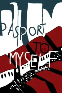 Poster to the movie "Passport To Myself : Where Can We Find Happiness?" #675953