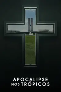 Poster to the movie "Apocalypse in the Tropics" #832787