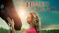 Backdrop to the movie "Healed by Grace" #1011041