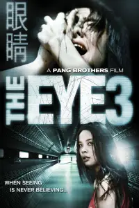 Poster to the movie "The Eye 3: Infinity" #1047356