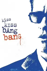 Poster to the movie "Kiss Kiss Bang Bang" #966742