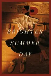 Poster to the movie "A Brighter Summer Day" #969730