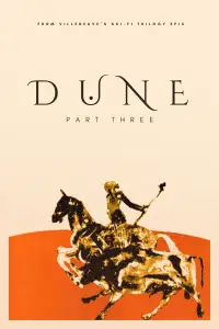 Poster to the movie "Dune: Part Three" #1071789