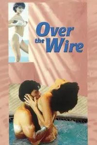 Poster to the movie "Over the Wire" #994959