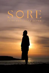 Poster to the movie "Sore: Istri Dari Masa Depan" #816508