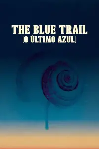 Poster to the movie "The Blue Trail" #908568
