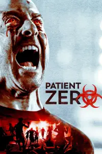 Poster to the movie "Patient Zero" #1107453