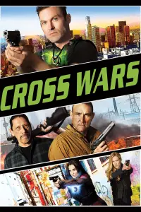 Poster to the movie "Cross Wars" #1112033
