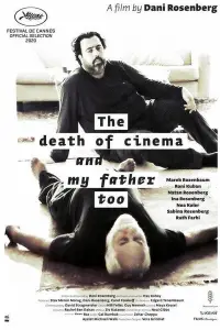 Poster to the movie "The Death of Cinema and My Father Too" #1185607