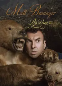 Poster to the movie "Matt Braunger: Big Dumb Animal" #1013448