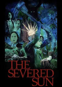 Poster to the movie "The Severed Sun" #760800