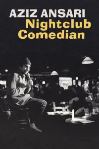 Poster to the movie "Aziz Ansari: Nightclub Comedian" #1210205