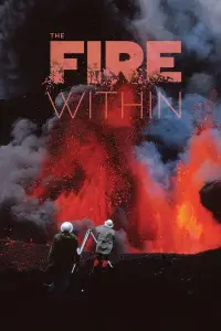 Poster to the movie "The Fire Within: Requiem for Katia and Maurice Krafft" #702635