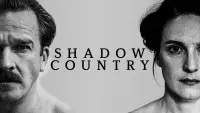 Backdrop to the movie "Shadow Country" #1193773