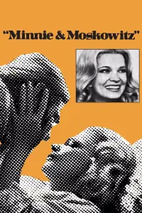 Poster to the movie "Minnie and Moskowitz" #1178618