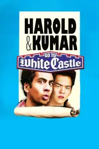 Poster to the movie "Harold & Kumar Go to White Castle" #961206