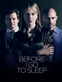 Poster to the movie "Before I Go to Sleep" #965279