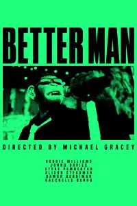 Poster to the movie "Better Man" #955681