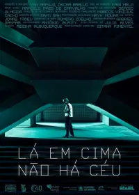 Poster to the movie "Lá em cima não há céu" #766244