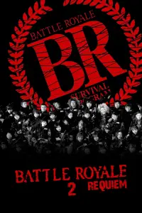 Poster to the movie "Battle Royale II: Requiem" #976971