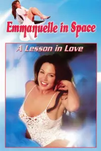 Poster to the movie "Emmanuelle in Space 3: A Lesson in Love" #973476