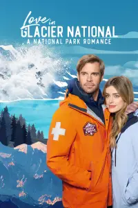 Poster to the movie "Love in Glacier National: A National Park Romance" #1097441