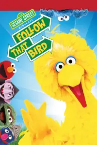 Poster to the movie "Follow That Bird" #984361
