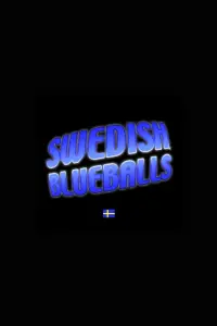 Poster to the movie "Swedish Blueballs" #823439