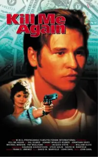 Poster to the movie "Kill Me Again" #970774
