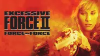 Backdrop to the movie "Excessive Force II: Force on Force" #1137632
