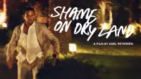 Backdrop to the movie "Shame on Dry Land" #1048770