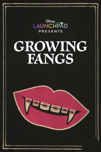 Poster to the movie "Growing Fangs" #1164998