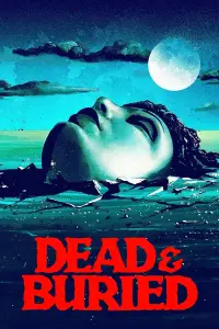 Poster to the movie "Dead & Buried" #978889