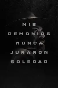 Poster to the movie "My Demons Never Prayed For Solitude" #1157036