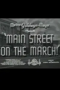 Poster to the movie "Main Street on the March!" #1207197