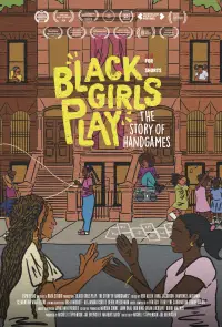 Poster to the movie "Black Girls Play: The Story of Hand Games" #1163494