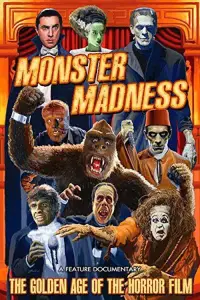 Poster to the movie "Monster Madness: The Golden Age of the Horror Film" #1147120