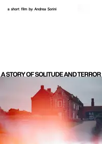Poster to the movie "A story of solitude and terror" #1151005