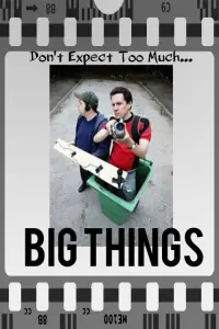 Poster to the movie "Big Things" #663285